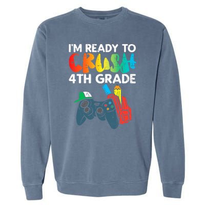 Ready To Crush 4th Grade Fourth Video Gamer First Day Boys Garment-Dyed Sweatshirt