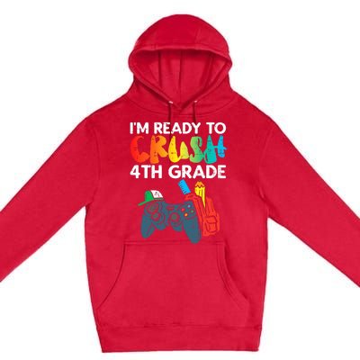 Ready To Crush 4th Grade Fourth Video Gamer First Day Boys Premium Pullover Hoodie