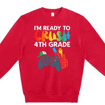 Ready To Crush 4th Grade Fourth Video Gamer First Day Boys Premium Crewneck Sweatshirt