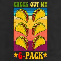 Retro Taco Check Out My 6 Pack Six Pack Mexican Groovy Garment-Dyed Fleece Hoodie