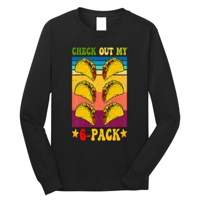 Retro Taco Check Out My 6 Pack Six Pack Mexican Groovy Long Sleeve Shirt