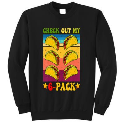 Retro Taco Check Out My 6 Pack Six Pack Mexican Groovy Sweatshirt