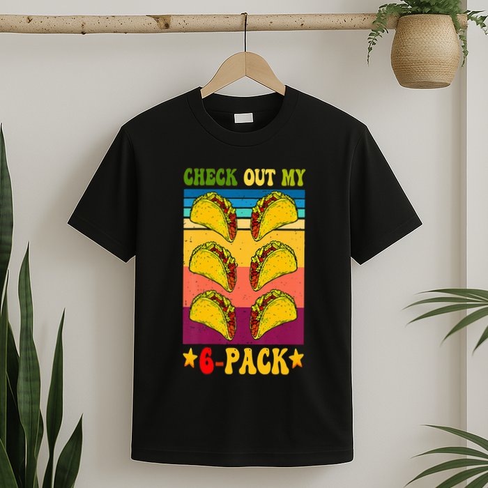 Retro Taco Check Out My 6 Pack Six Pack Mexican Groovy T-Shirt