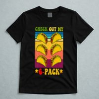 Retro Taco Check Out My 6 Pack Six Pack Mexican Groovy T-Shirt