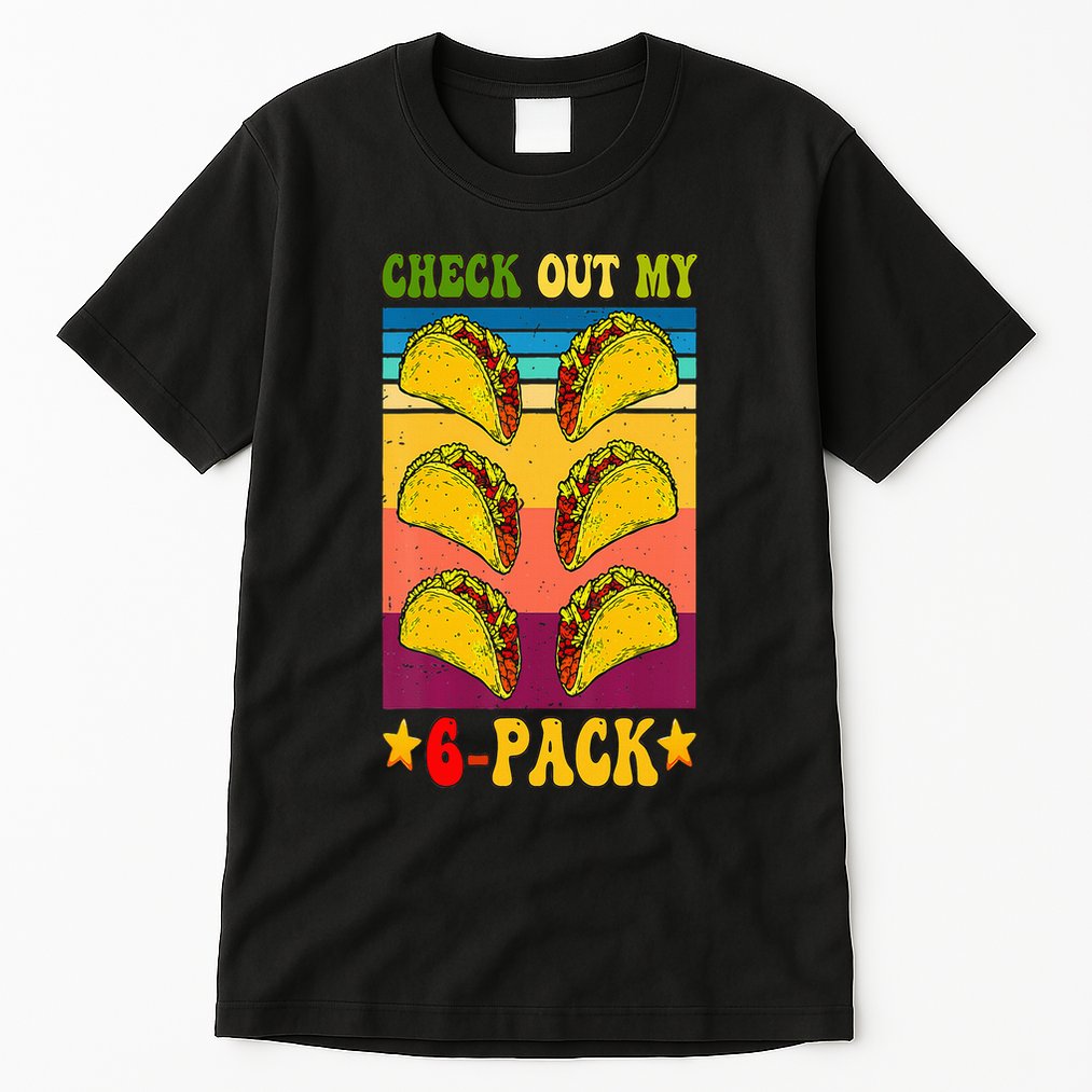 Retro Taco Check Out My 6 Pack Six Pack Mexican Groovy Tall T-Shirt