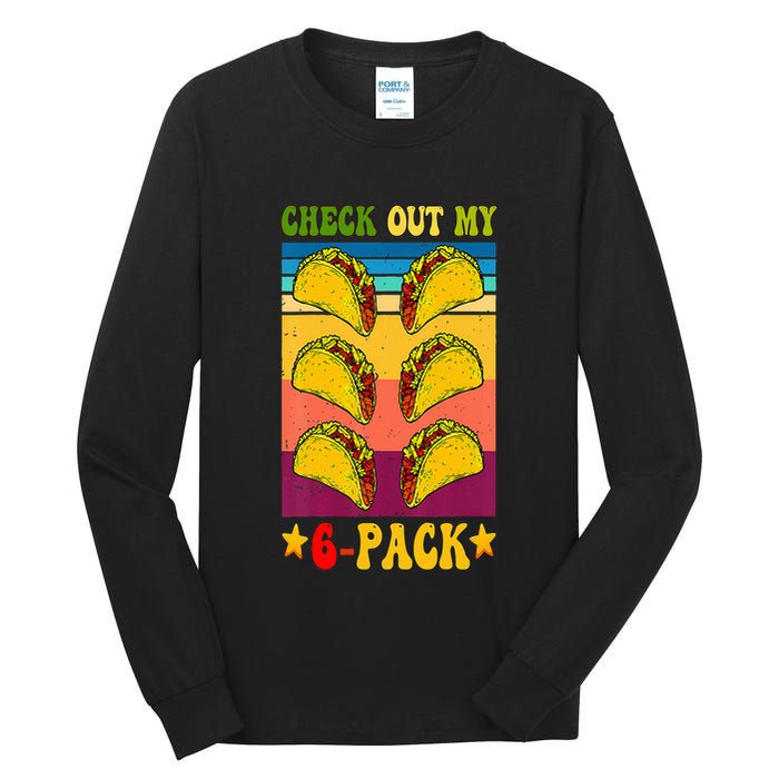 Retro Taco Check Out My 6 Pack Six Pack Mexican Groovy Tall Long Sleeve T-Shirt