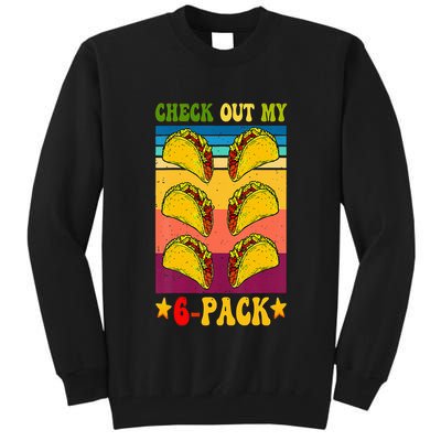Retro Taco Check Out My 6 Pack Six Pack Mexican Groovy Tall Sweatshirt