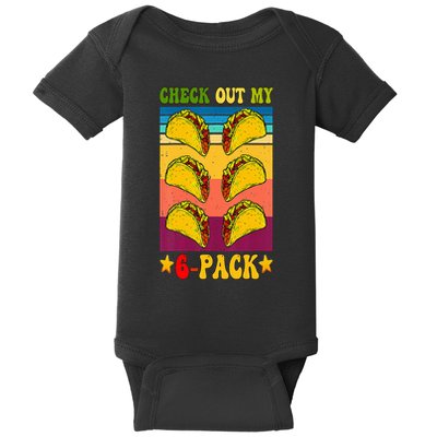 Retro Taco Check Out My 6 Pack Six Pack Mexican Groovy Baby Bodysuit