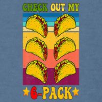 Retro Taco Check Out My 6 Pack Six Pack Mexican Groovy Garment-Dyed Sweatshirt