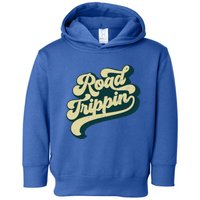 Road Trippin Cool Retro Vintage Road Trip Gift Toddler Hoodie