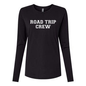 Road Trip Crew Gift Matching Family Vacation Rv Road Trip Gift Womens Cotton Relaxed Long Sleeve T-Shirt