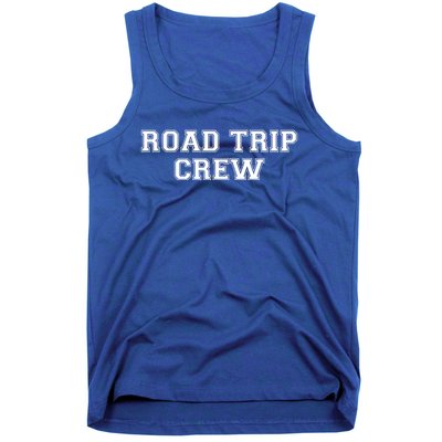 Road Trip Crew Gift Matching Family Vacation Rv Road Trip Gift Tank Top