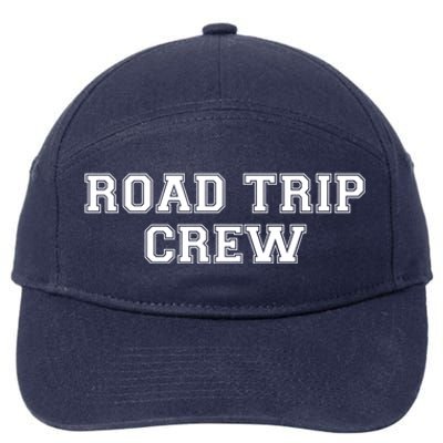 Road Trip Crew Gift Matching Family Vacation Rv Road Trip Gift 7-Panel Snapback Hat