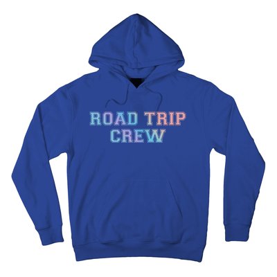 Road Trip Crew Gift Matching Family Vacation Rv Road Trip Cute Gift Hoodie