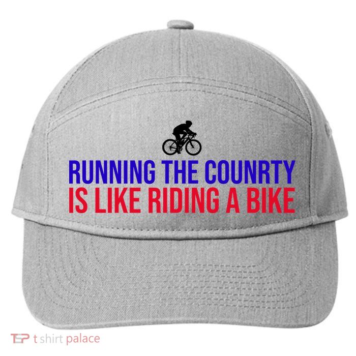 Running The Country Is Like Riding A Bike Joe Biden Funny 7-Panel Snapback Hat