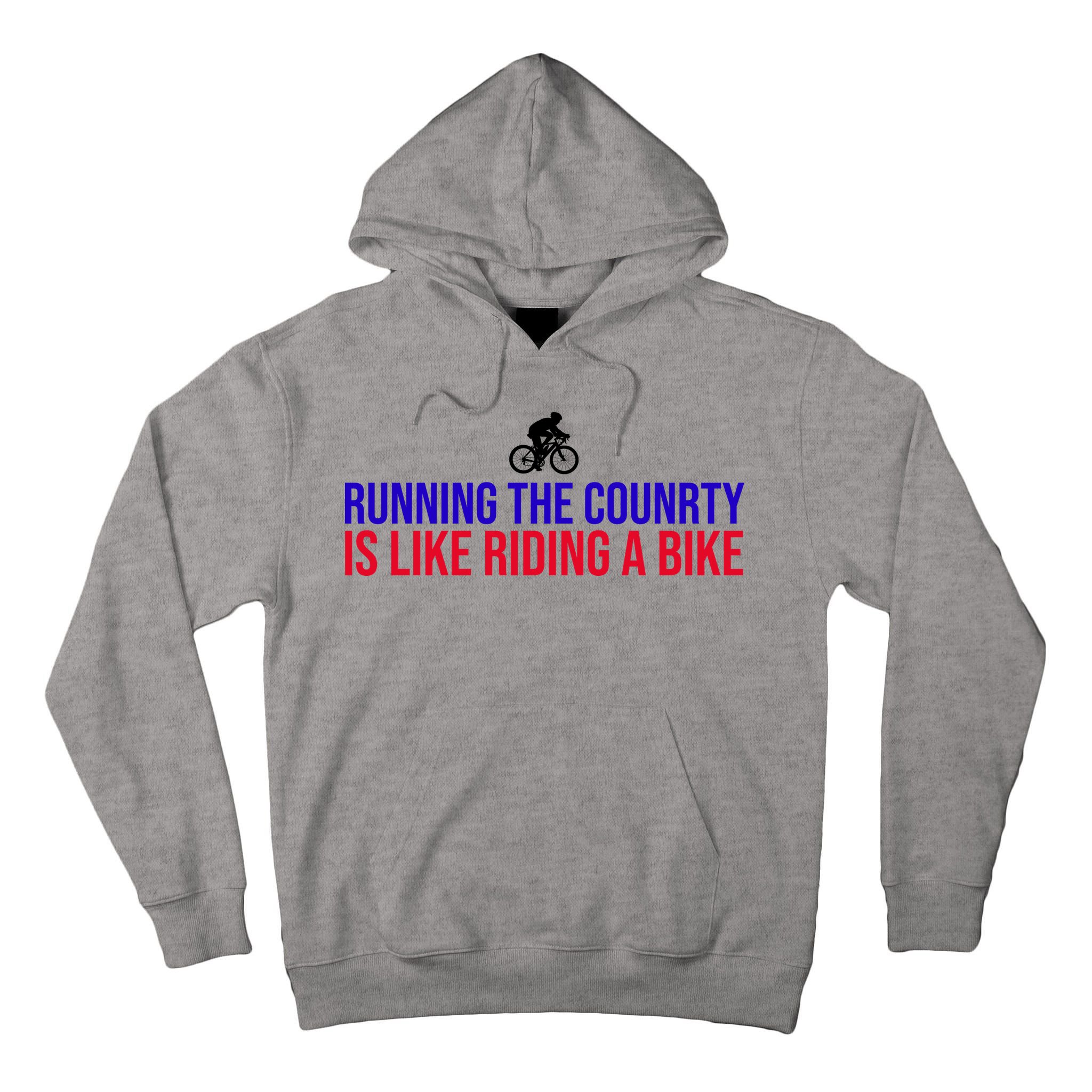 Running The Country Is Like Riding A Bike Joe Biden Funny Tall Hoodie