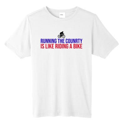 Running The Country Is Like Riding A Bike Joe Biden Funny Tall Fusion ChromaSoft Performance T-Shirt