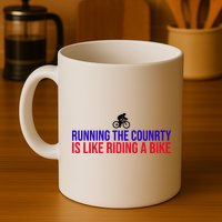 Running The Country Is Like Riding A Bike Joe Biden Funny Mug