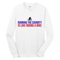 Running The Country Is Like Riding A Bike Joe Biden Funny Tall Long Sleeve T-Shirt