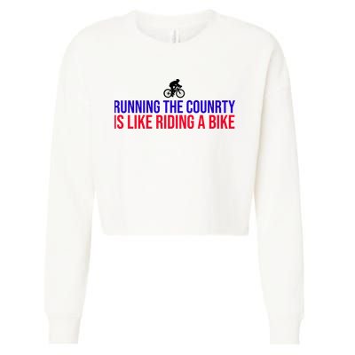 Running The Country Is Like Riding A Bike Joe Biden Funny Cropped Pullover Crew