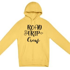 Road Trip Crew Family Vacation Traveling Cool Gift Premium Pullover Hoodie