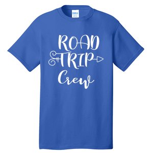 Road Trip Crew Family Vacation Traveling Cool Gift Tall T-Shirt