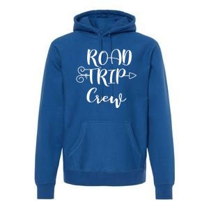 Road Trip Crew Family Vacation Traveling Cool Gift Premium Hoodie