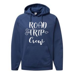 Road Trip Crew Family Vacation Traveling Cool Gift Performance Fleece Hoodie