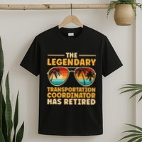 Retired Transportation Coordinator Retirement T-Shirt