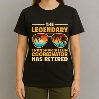 Retired Transportation Coordinator Retirement T-Shirt