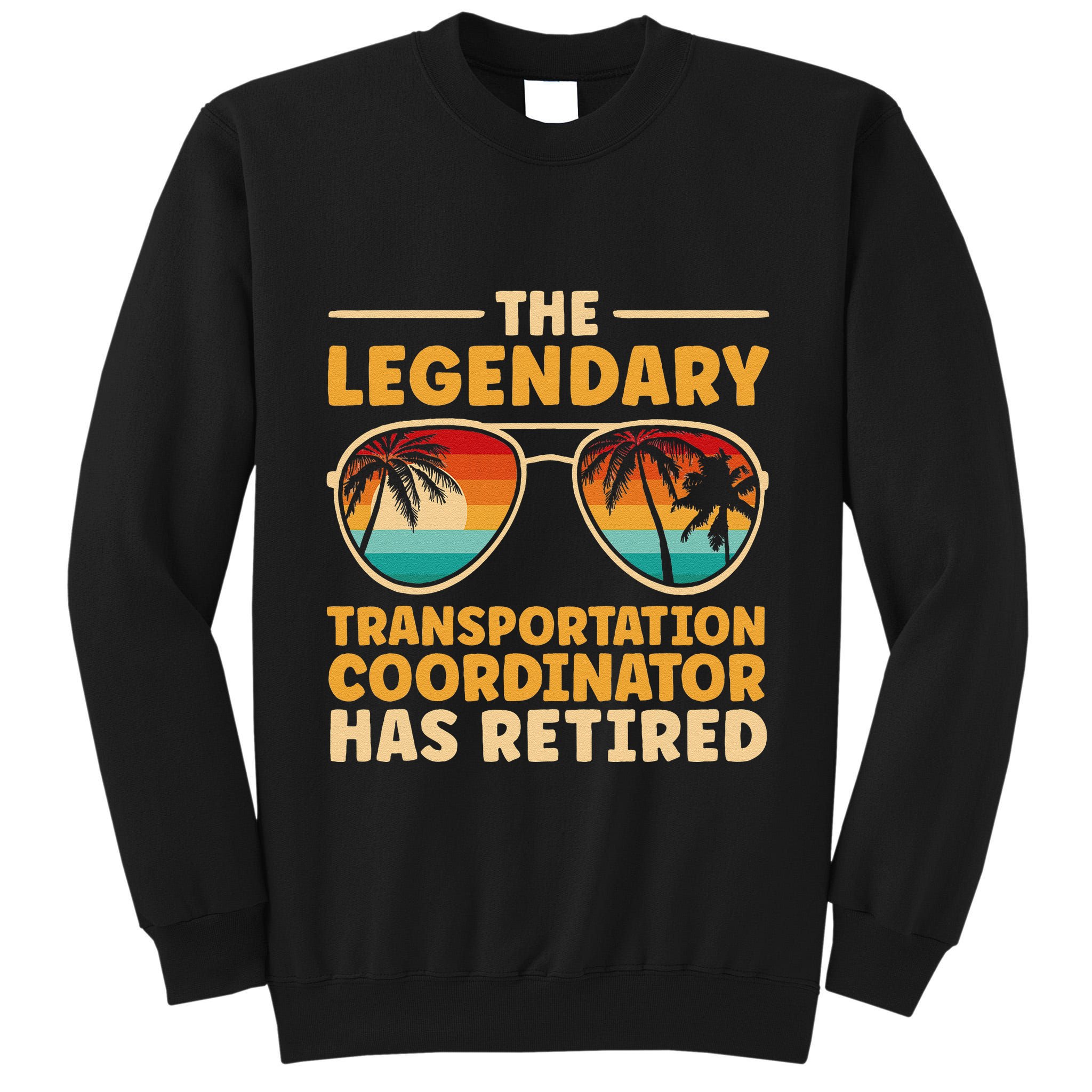 Retired Transportation Coordinator Retirement Tall Sweatshirt
