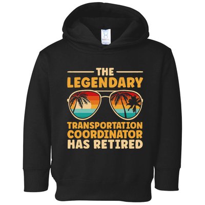 Retired Transportation Coordinator Retirement Toddler Hoodie