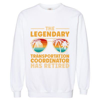Retired Transportation Coordinator Retirement Garment-Dyed Sweatshirt