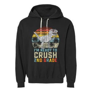 Ready To Crush Second 2nd Grade Dinosaur Back To School Garment-Dyed Fleece Hoodie