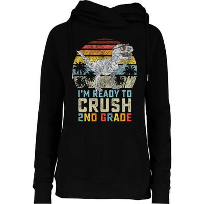 Ready To Crush Second 2nd Grade Dinosaur Back To School Womens Funnel Neck Pullover Hood