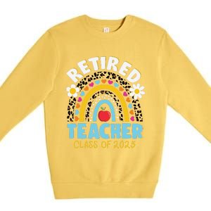 Retired Teacher Class Of 2025 Rainbow Teachers Retirement Premium Crewneck Sweatshirt