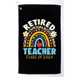 Retired Teacher Class Of 2025 Rainbow Teachers Retirement Platinum Collection Golf Towel