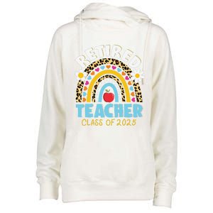 Retired Teacher Class Of 2025 Rainbow Teachers Retirement Womens Funnel Neck Pullover Hood