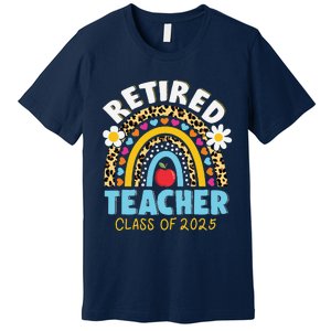 Retired Teacher Class Of 2025 Rainbow Teachers Retirement Premium T-Shirt