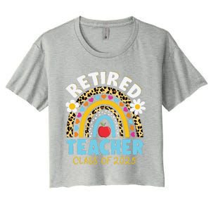 Retired Teacher Class Of 2025 Rainbow Teachers Retirement Women's Crop Top Tee