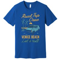 Road Trip Crew Venice Beach Lets Roll Matching Group Vannin Gift Premium T-Shirt