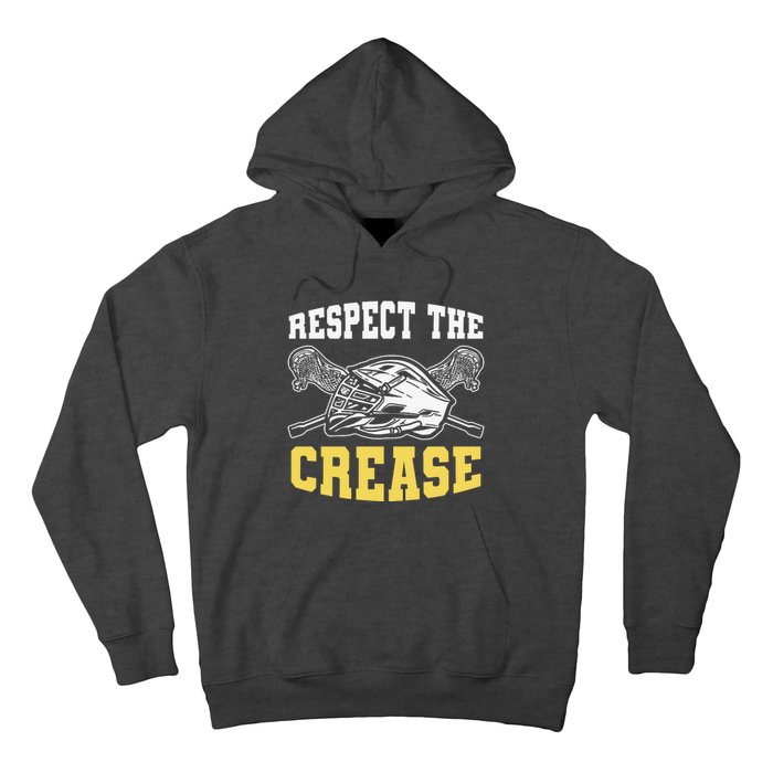 Respect The Crease Lacrosse Goalie Lacrosse Plus Size Shirts For Men And Women Hoodie