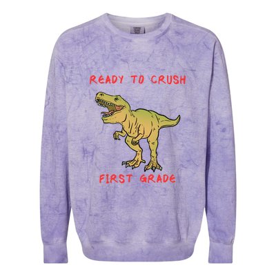Ready To Crush First Grade Back To School Colorblast Crewneck Sweatshirt