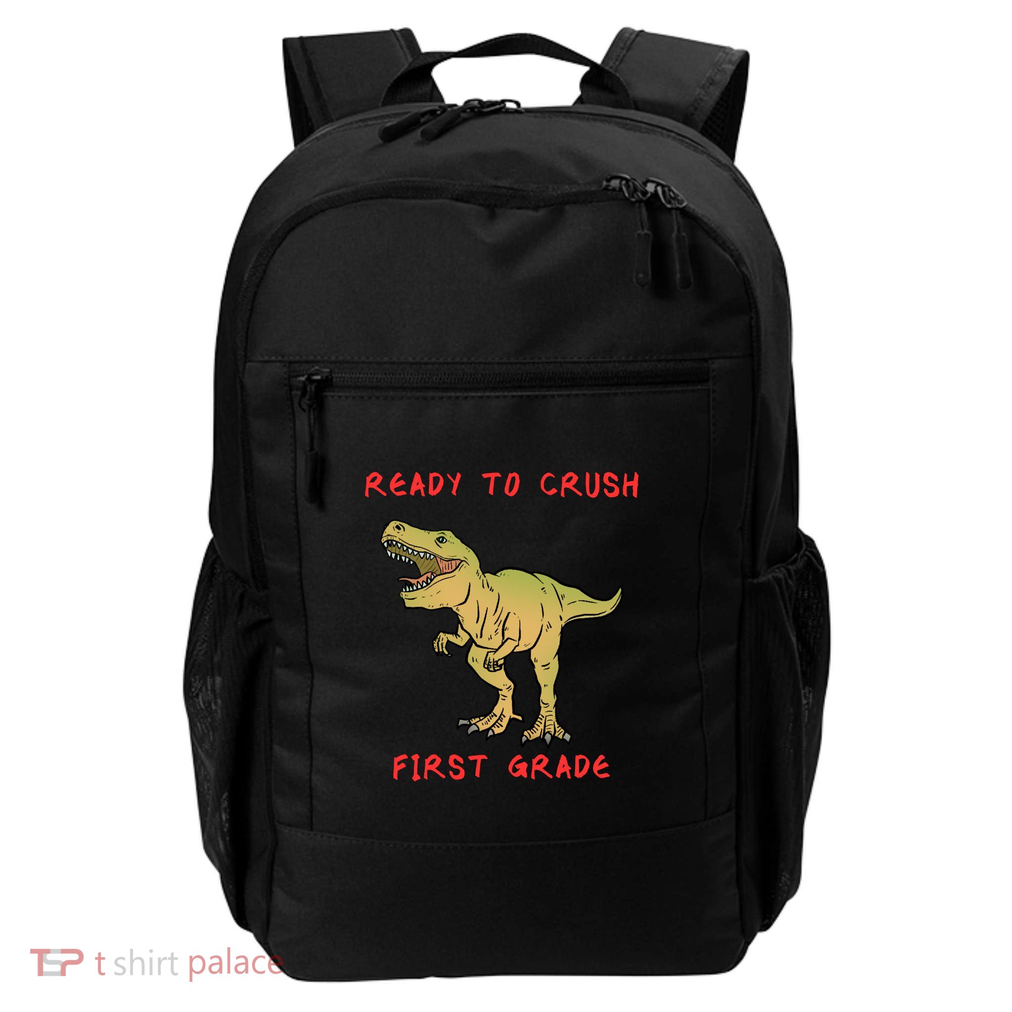 Ready To Crush First Grade Back To School Backpack