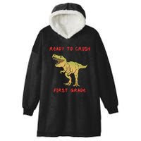 Ready To Crush First Grade Back To School Hooded Wearable Blanket
