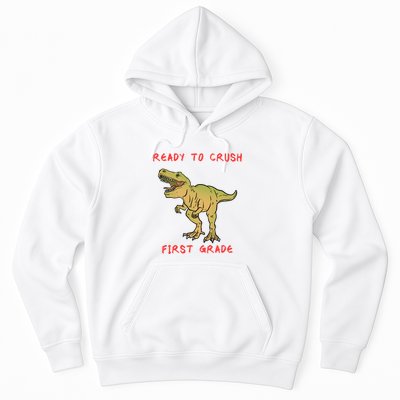 Ready To Crush First Grade Back To School Hoodie
