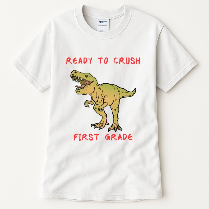 Ready To Crush First Grade Back To School Tall T-Shirt
