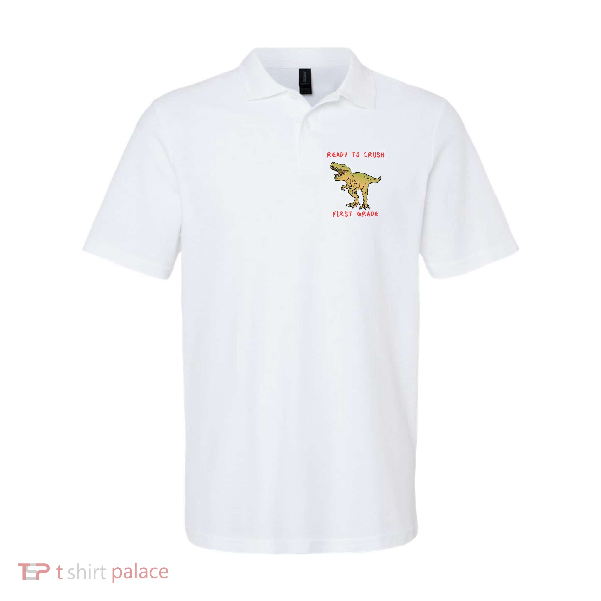 Ready To Crush First Grade Back To School Polo