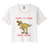 Ready To Crush First Grade Back To School Crop Top