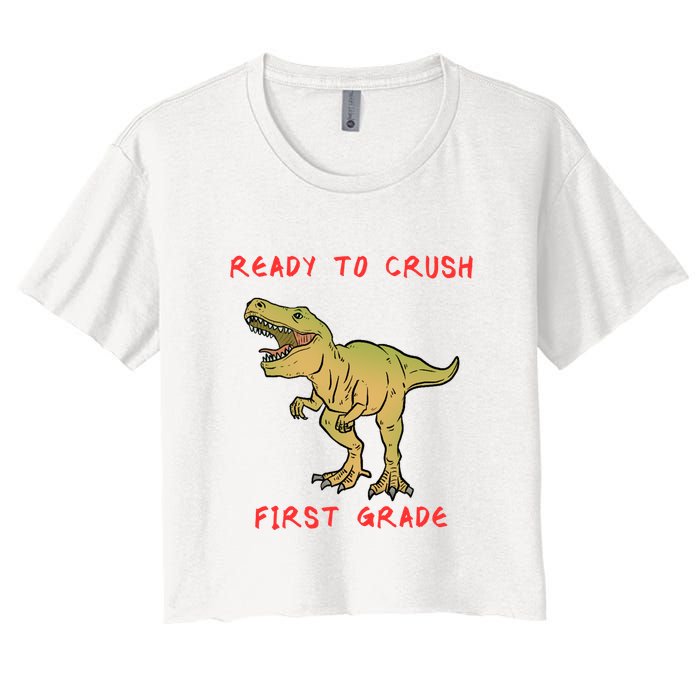 Ready To Crush First Grade Back To School Crop Top